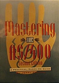 Mastering the As/400: A Practical, Hands-On Guide (Paperback, 2nd)