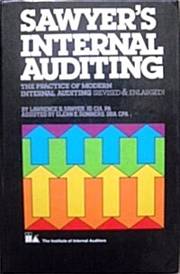 Sawyers Internal Auditing: The Practice of Modern Internal Auditing (Hardcover, 3rd Rev En)