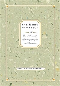 The Book of Myself: A Do-It-Yourself Autobiography in 201 Questions (Hardcover, 1st)