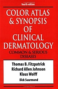 Color Atlas & Synopsis of Clinical Dermatology (Paperback, 4 ed)