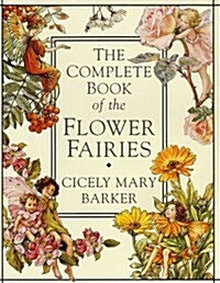 The Complete Book of the Flower Fairies (Hardcover, First Thus)