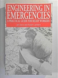 Engineering in Emergencies (Paperback, 1St Edition)