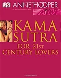 Kama Sutra for 21st Century Lovers (Hardcover, 1st)