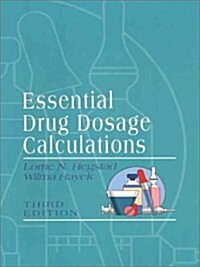 Essential Drug Dosage Calculations (Paperback, 3rd)