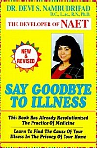 Say Goodbye To Illness (Paperback, 2nd Rev)