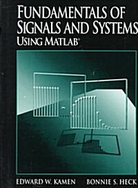 Fundamentals of Signals and Systems Using MATLAB (Hardcover, 1)