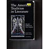 [중고] The American Tradition in Literature: Shorter Edition in One Volume/Ninth Edition (Paperback, 9 Sub)