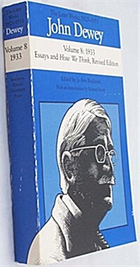 John Dewey: The Later Works, 1925-1953, Vol. 8 (Paperback)