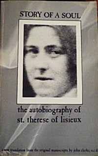 Story of a Soul: The Autobiography of St. Therese of Lisieux (Paperback, 2nd)