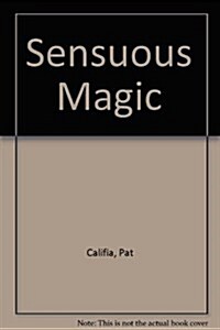 Sensuous Magic: A Guide for Adventurous Couples (Paperback, 2nd)