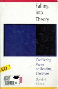 Falling into theory : conflicting views on reading literature