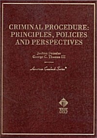 Criminal Procedure: Principles, Policies and Perspectives (American Casebook Series) (Hardcover, First Thus Used)