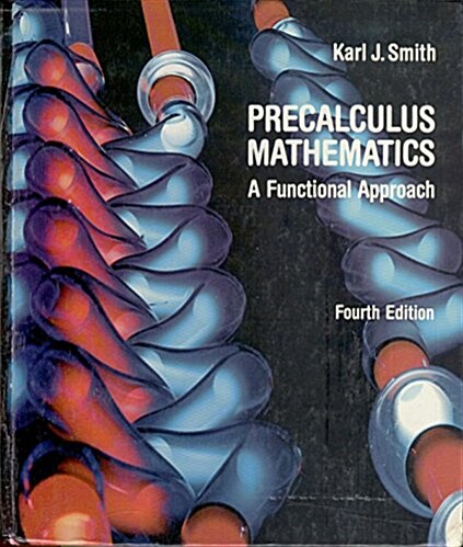 Precalculus Mathematics: A Functional Approach (Hardcover, 4th)
