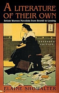 A Literature of Their Own: British Women Novelists from Bronte to Lessing (Paperback, Revised)