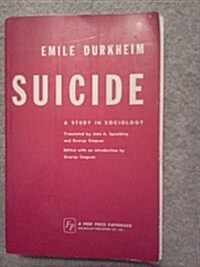 Suicide: A Study in Sociology (Paperback)