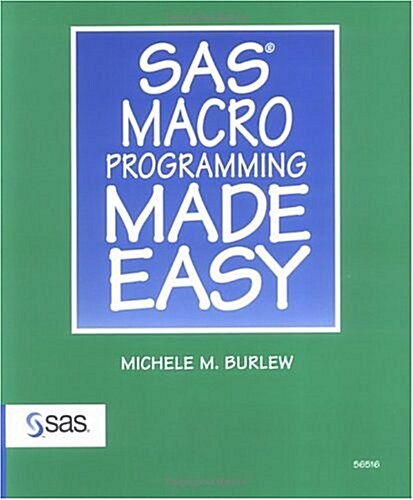 SAS Macro Programming Made Easy (Paperback, 1st)