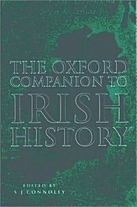 The Oxford Companion to Irish History (Hardcover, 1st Ed.)