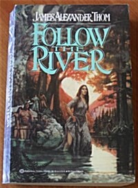 Follow the River (Paperback, 1st Ballantine books ed)