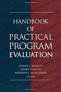 Handbook of Practical Program Evaluation (Joint Publication in the Jossey-Bass Public Administration S) (Hardcover, 1st)