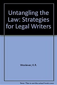 Untangling the Law: Strategies for Legal Writers (Paperback)