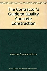 Contractors Guide to Quality Concrete Construction (Spiral-bound, 2nd)