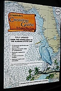 A Gunkholers Cruising Guide to Floridas West Coast (Paperback, Revised)