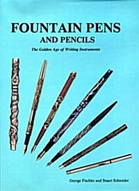 Fountain Pens and Pencils (Hardcover, Revised)