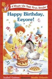 Happy Birthday, Eeyore (Winnie the Pooh First Readers) (Paperback, 1st)