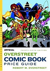 The Official Overstreet Comic Book Price Guide, Edition #35 (Paperback, 35th)
