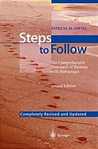 Steps to Follow: A Guide to the Treatment of Adult Hemiplegia: Based on the Concept of K. and B. Bobath (Paperback)