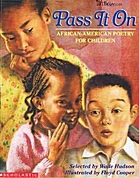 Pass It on: African-American Poetry for Children (Paperback)