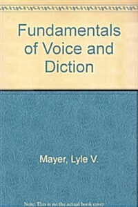 Fundamentals of Voice and Diction (Paperback, 8th)