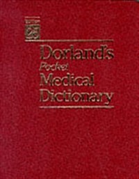 Dorlands Pocket Medical Dictionary (Dorlands Pocket Medical Dictionary, 25th ed) (Paperback, 25th)