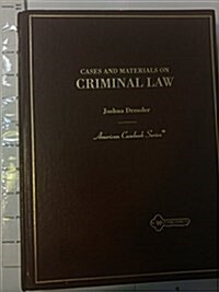 Cases and Materials on Criminal Law (American Casebook Series) (Hardcover, 55525th)