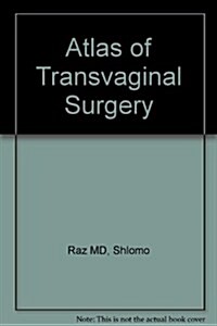Atlas of Transvaginal Surgery (Hardcover)