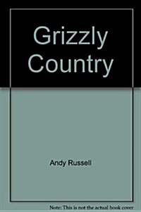 Grizzly Country (Paperback, Complete Numbers Starting with 1, 1st Ed)