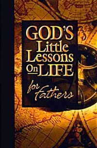 Gods Little Lessons on Life for Dad (Hardcover)