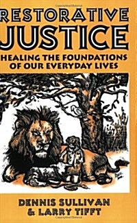 Restorative Justice: Healing the Foundations of Our Everyday Lives (Paperback)