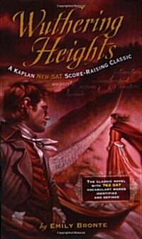[중고] Wuthering Heights: A Kaplan SAT Score-Raising Classic (Kaplan Score Raising Classics) (Mass Market Paperback)