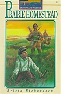 Prairie Homestead (The Orphans Journey, 3) (Paperback)