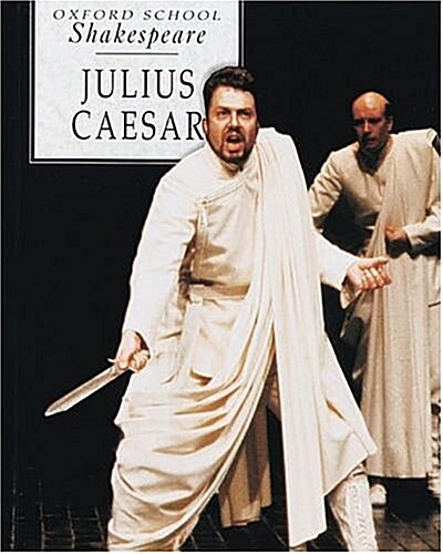 Julius Caesar (Oxford School Shakespeare Series) (Paperback, 2nd)