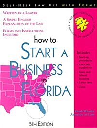 How to Start a Business in Florida: With Forms (Paperback, 5th)