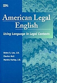 American Legal English: Using Language in Legal Contexts (Michigan Series in English for Academic & Professional Purposes) (Paperback)