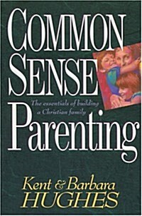 Common-Sense Parenting (Paperback)