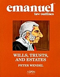 Emanuel Law Outlines: Wills, Trusts, and Estates, General Edition (Paperback)