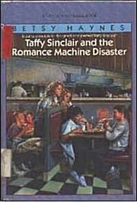 Taffy Sinclair and the Romance Machine Disaster (Paperback)