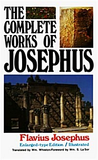 The Complete Works of Josephus (Hardcover, Reprint)