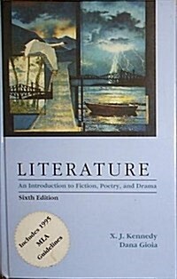 Literature: An Introduction to Fiction, Poetry, and Drama (6th Edition) (Hardcover, 6th)