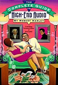 The Complete Guide to High-End Audio (Phonographs & High Fidelity) (Paperback)
