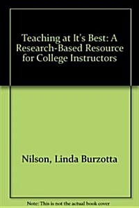 Teaching at Its Best: A Research-Based Resource for College Instructors (Paperback)